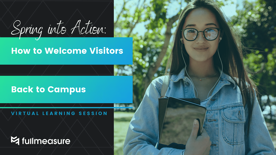 CVE webinar - Spring into Action How to Welcome Visitors Back to Campus