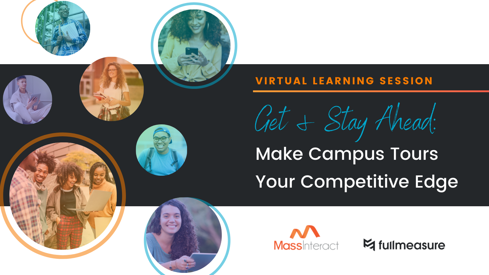 Webinar - Get & Stay Ahead Make Campus Tours Your Competitive Edge